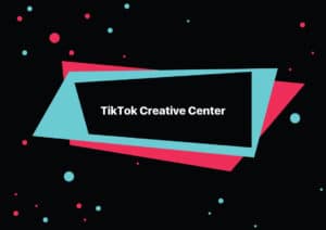 TikTok Creative Center: Alat Utama untuk Kreator dan Pengiklan